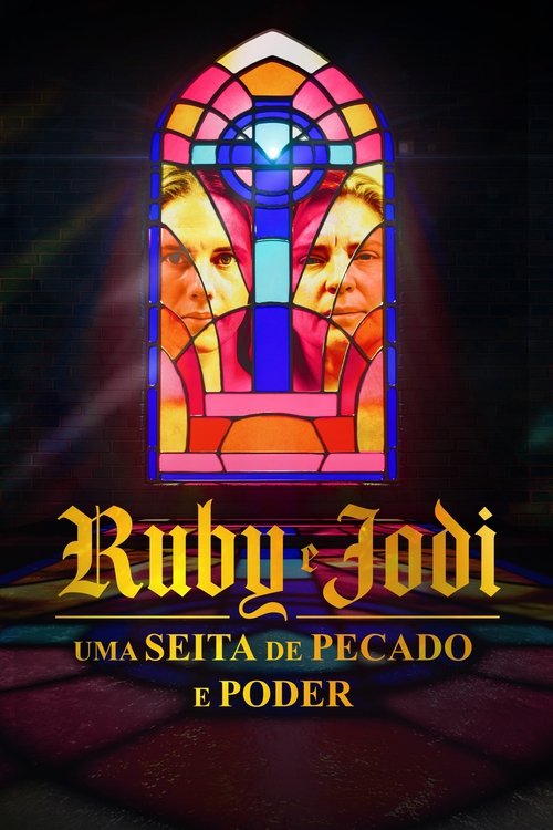 Assistir Ruby e Jodi: Uma Seita de Pecado e Poder
