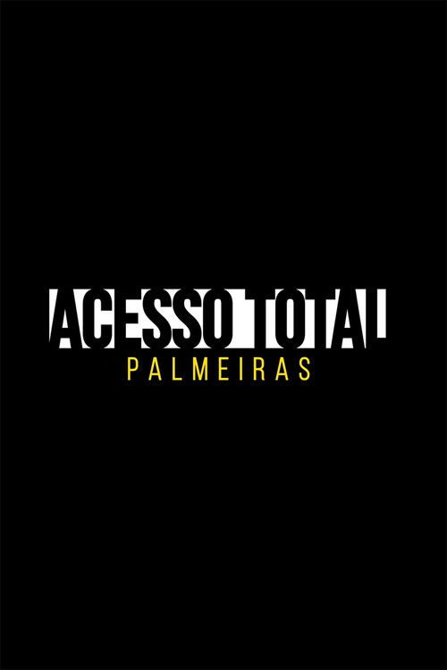 Assistir Acesso Total: Palmeiras