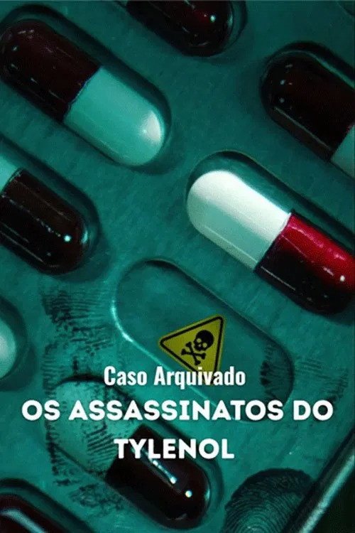 Assistir Caso Arquivado: Os Assassinatos do Tylenol
