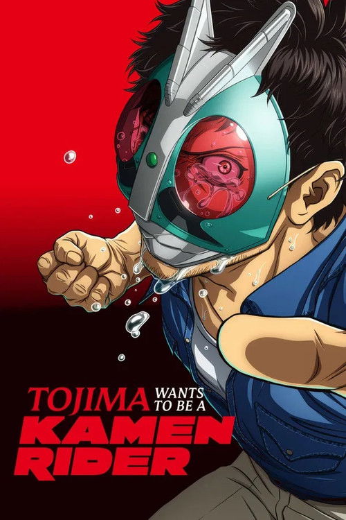 Assistir Tojima Wants to Be a Kamen Rider