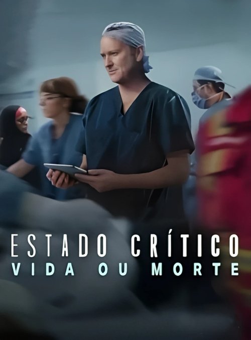 Assistir Estado Crítico: Vida ou Morte