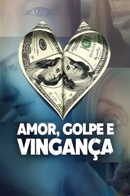 Assistir Amor, Golpe e Vingança