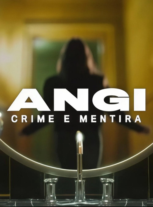 Assistir Angi: Crime e Mentira