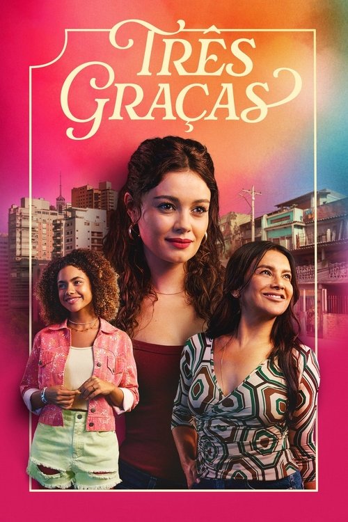 Assistir Três Graças