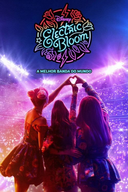 Assistir Electric Bloom: A Melhor Banda do Mundo