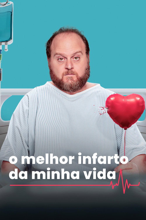 Assistir O Melhor Infarto da Minha Vida