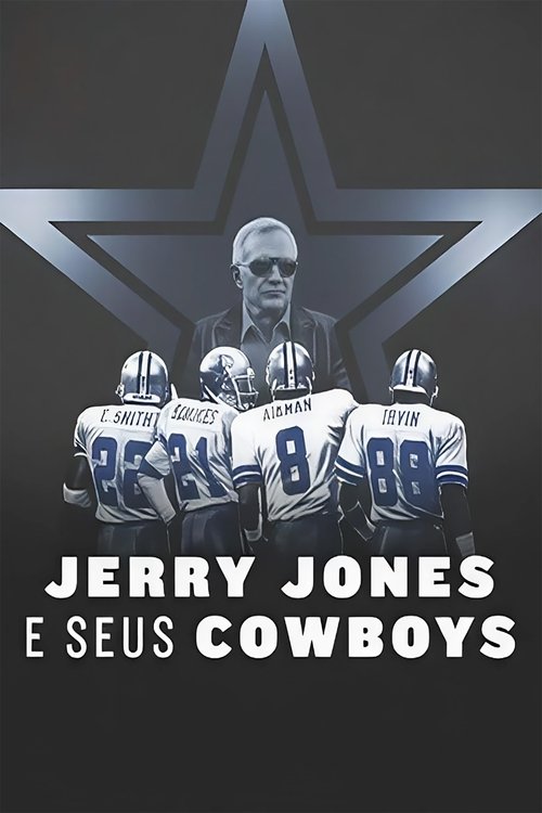 Assistir Jerry Jones e seus Cowboys