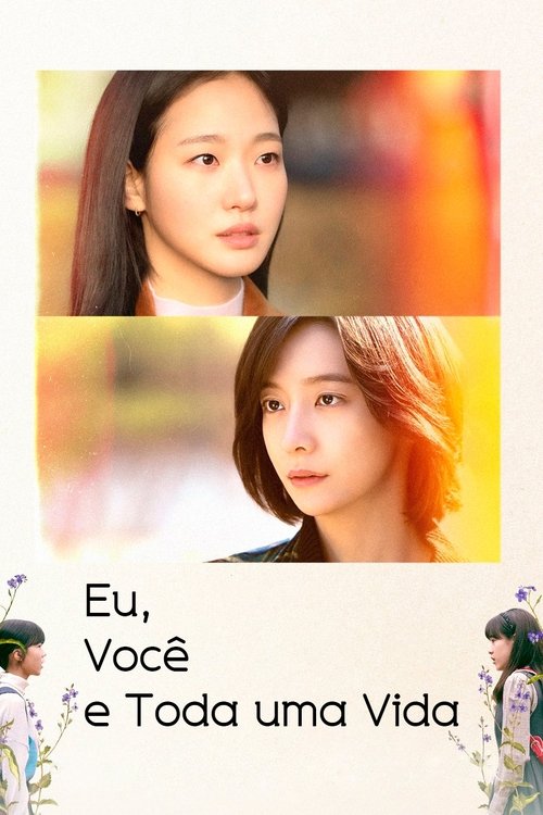Assistir Eu, Você e Toda uma Vida