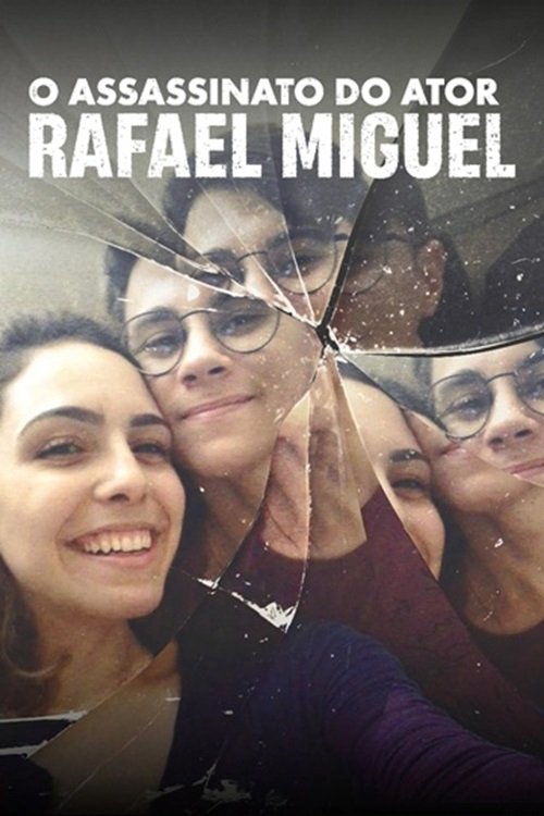 Assistir O Assassinato do Ator Rafael Miguel