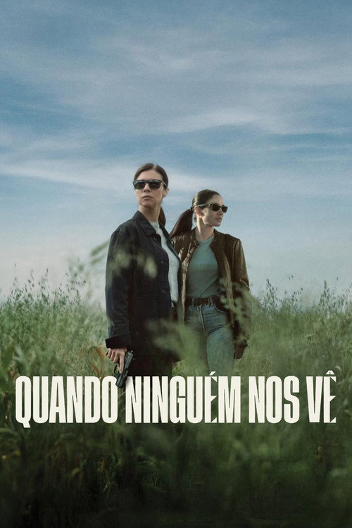 Assistir Quando Ninguém Nos Vê