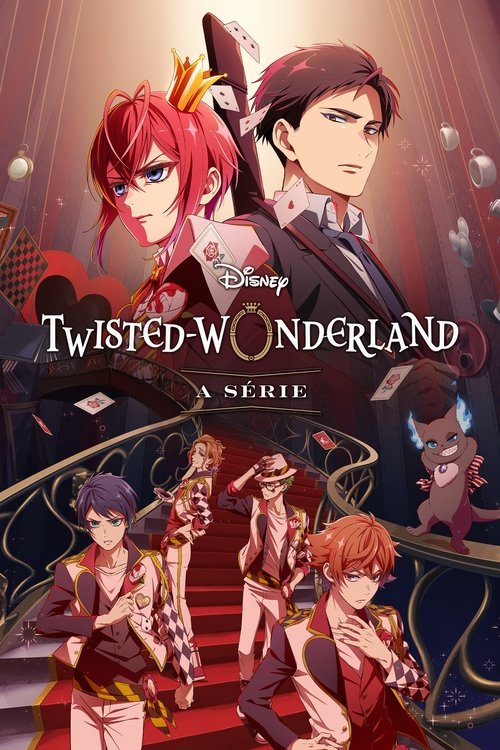 Assistir Disney Twisted-Wonderland: A Série
