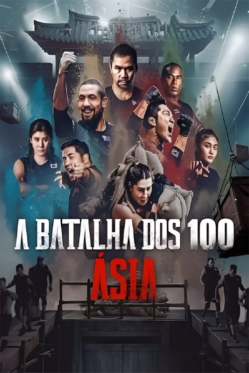 Assistir A Batalha dos 100: Ásia