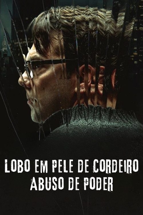 Assistir Lobo em Pele de Cordeiro: Abuso de Poder