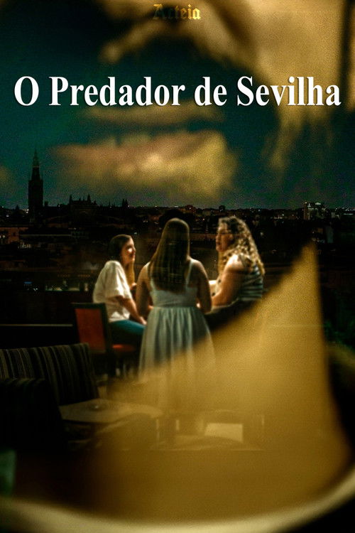 Assistir O Predador de Sevilha