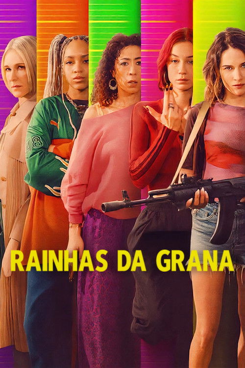 Assistir Rainhas da Grana