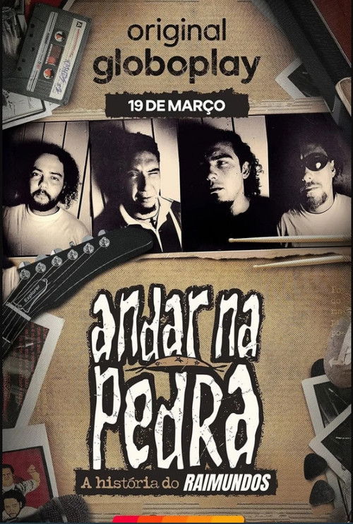 Assistir Andar na Pedra: A História do Raimundos